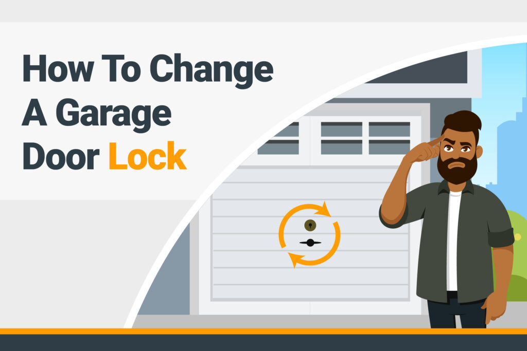 How To Change A Garage Door Lock